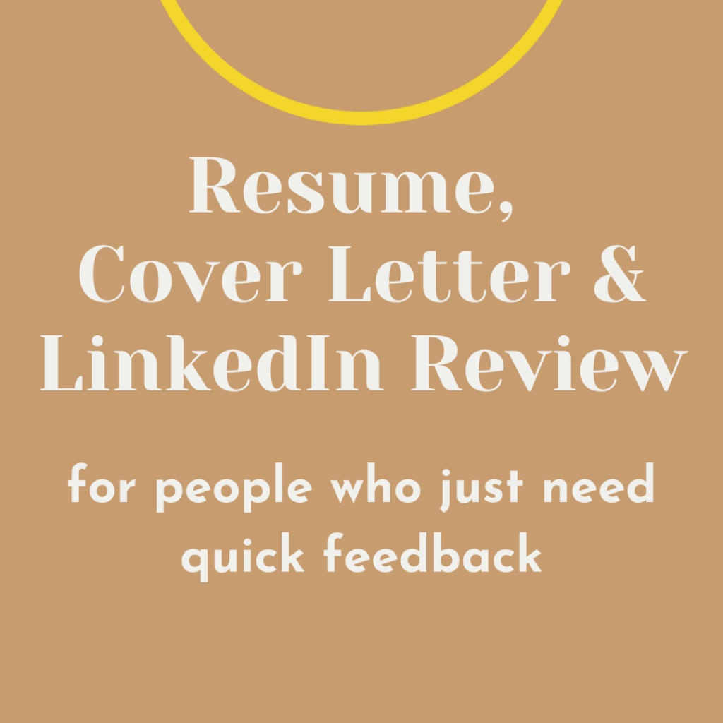 Resume, Cover Letter & LinkedIn Review for people who just need quick feedback