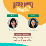 The After Work Hangout S1E6 podcast with host Crystal Lee and guest Meena Das.